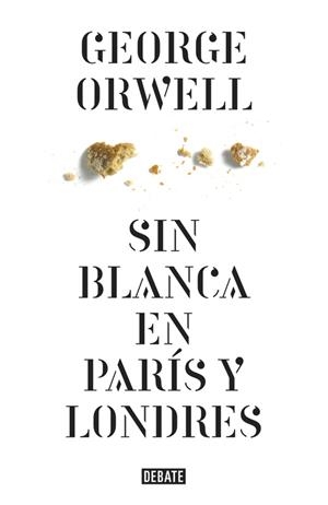 SIN BLANCA EN PARÍS Y LONDRES | 9788499920436 | ORWELL,GEORGE | Llibreria Online de Banyoles | Comprar llibres en català i castellà online