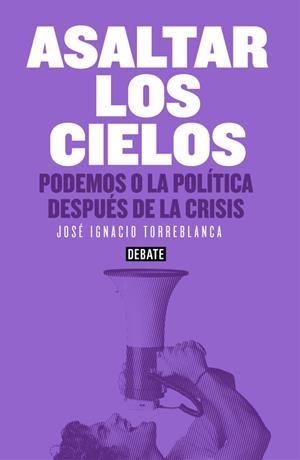 ASALTAR LOS CIELOS | 9788499925073 | TORREBLANCA,JOSE IGNACIO | Llibreria L'Altell - Llibreria Online de Banyoles | Comprar llibres en català i castellà online - Llibreria de Girona