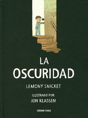OSCURIDAD, LA | 9786077352976 | SNICKET, LEMONY | Llibreria L'Altell - Llibreria Online de Banyoles | Comprar llibres en català i castellà online - Llibreria de Girona