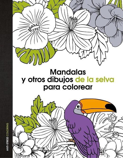 MANDALAS Y OTROS DIBUJOS DE LA SELVA PARA COLOREAR | 9788408139669 | AA. VV. | Llibreria Online de Banyoles | Comprar llibres en català i castellà online