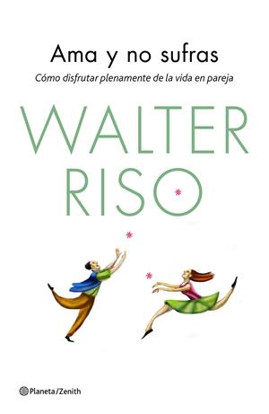 AMA Y NO SUFRAS | 9788408139850 | RISO, WALTER | Llibreria Online de Banyoles | Comprar llibres en català i castellà online