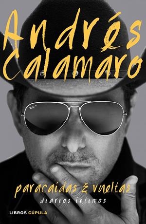 PARACAÍDAS Y VUELTAS | 9788448021320 | CALAMARO, ANDRÉS | Llibreria Online de Banyoles | Comprar llibres en català i castellà online