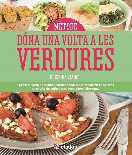 DÓNA UNA VOLTA A LES VERDURES | 9788415232865 | VIADER, CRISTINA | Llibreria Online de Banyoles | Comprar llibres en català i castellà online