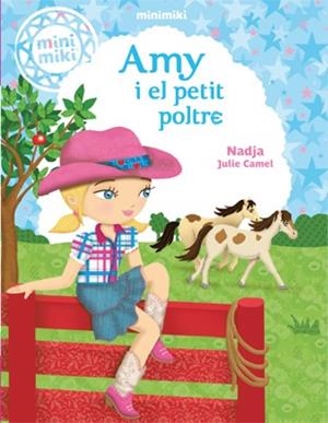 MINIMIKI 1. AMY I EL PETIT POLTRE | 9788424654795 | NADJA | Llibreria Online de Banyoles | Comprar llibres en català i castellà online