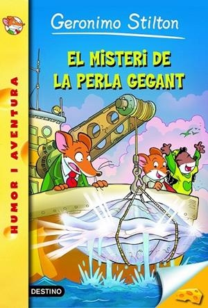 EL MISTERI DE LA PERLA GEGANT | 9788490577714 | GERONIMO STILTON | Llibreria Online de Banyoles | Comprar llibres en català i castellà online