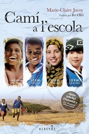 CAMÍ A L'ESCOLA | 9788415900962 | JAVOY, MARIE-CLAIRE | Llibreria Online de Banyoles | Comprar llibres en català i castellà online