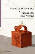 BIENVENIDA, FRAU MERKEL | 9788416148196 | LUIS GARCÍA JAMBRINA | Llibreria L'Altell - Llibreria Online de Banyoles | Comprar llibres en català i castellà online - Llibreria de Girona