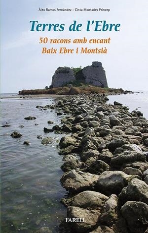 TERRES DE L'EBRE | 9788492811625 | RAMOS FERNÁNDEZ, ÀLEX/MONTAÑÉS PRÍNCEP, CINTA | Llibreria L'Altell - Llibreria Online de Banyoles | Comprar llibres en català i castellà online - Llibreria de Girona