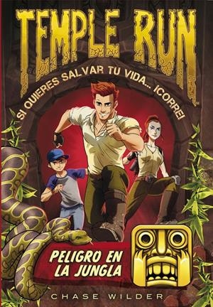 PELIGRO EN LA JUNGLA (TEMPLE RUN 1) | 9788490434215 | WILDER,CHASE | Llibreria Online de Banyoles | Comprar llibres en català i castellà online