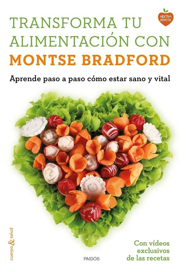 TRANSFORMA TU ALIMENTACIÓN CON MONTSE BRADFORD | 9788449331107 | BRADFORD, MONTSE | Llibreria L'Altell - Llibreria Online de Banyoles | Comprar llibres en català i castellà online - Llibreria de Girona