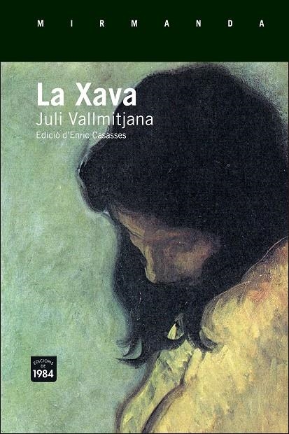 LA XAVA | 9788415835608 | VALLMITJANA I COLOMINES, JULI | Llibreria L'Altell - Llibreria Online de Banyoles | Comprar llibres en català i castellà online - Llibreria de Girona