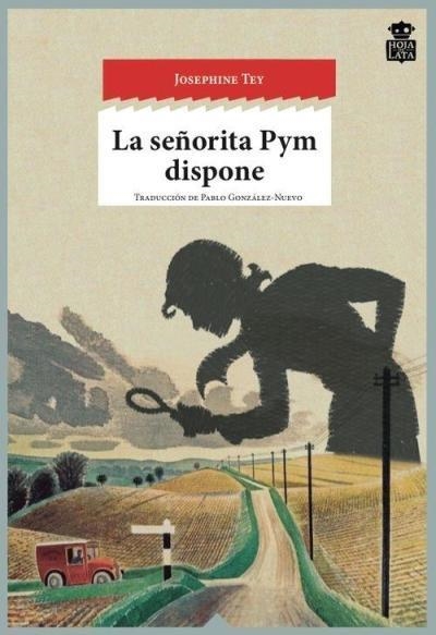 LA SEÑORITA PYM DISPONE | 9788494280566 | TEY, JOSEPHINE | Llibreria L'Altell - Llibreria Online de Banyoles | Comprar llibres en català i castellà online - Llibreria de Girona
