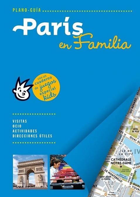 PARÍS EN FAMILIA | 9788466655682 | AUTORES GALLIMARD | Llibreria L'Altell - Llibreria Online de Banyoles | Comprar llibres en català i castellà online - Llibreria de Girona