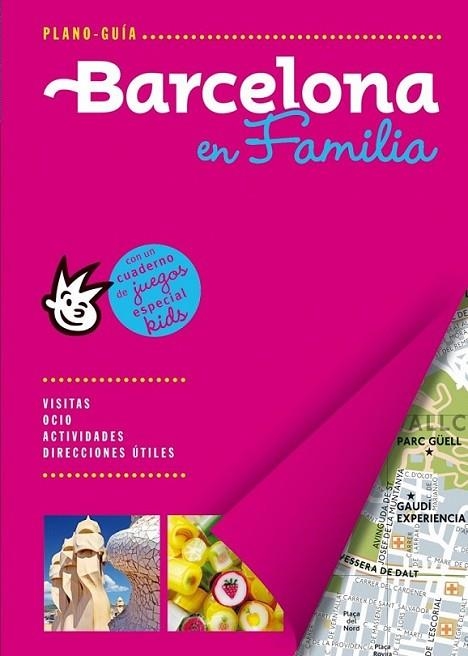 BARCELONA / PLANO-GUÍA FAMILY | 9788466655668 | AUTORES GALLIMARD | Llibreria L'Altell - Llibreria Online de Banyoles | Comprar llibres en català i castellà online - Llibreria de Girona