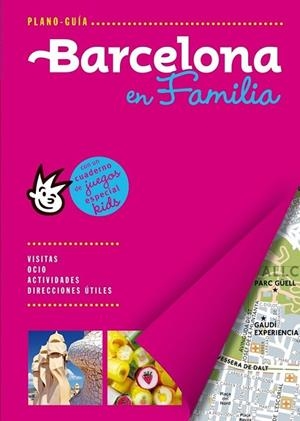 BARCELONA / PLANO-GUÍA FAMILY | 9788466655668 | AUTORES GALLIMARD | Llibreria L'Altell - Llibreria Online de Banyoles | Comprar llibres en català i castellà online - Llibreria de Girona