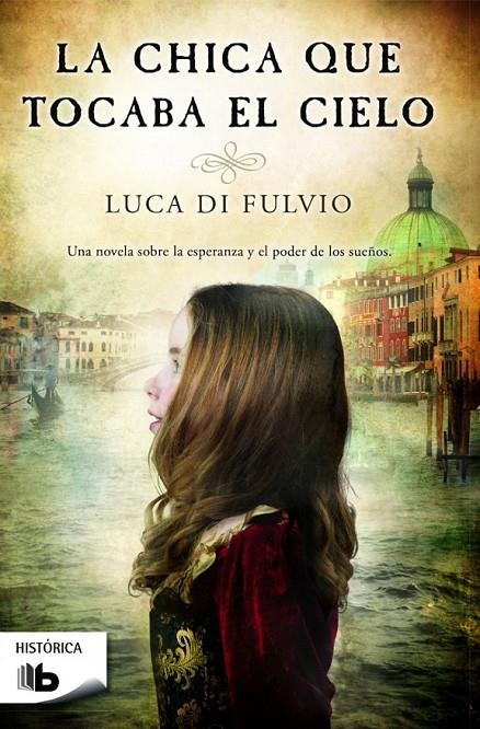 CHICA QUE TOCABA EL CIELO, LA | 9788490700679 | DI FULVIO, LUCA | Llibreria L'Altell - Llibreria Online de Banyoles | Comprar llibres en català i castellà online - Llibreria de Girona