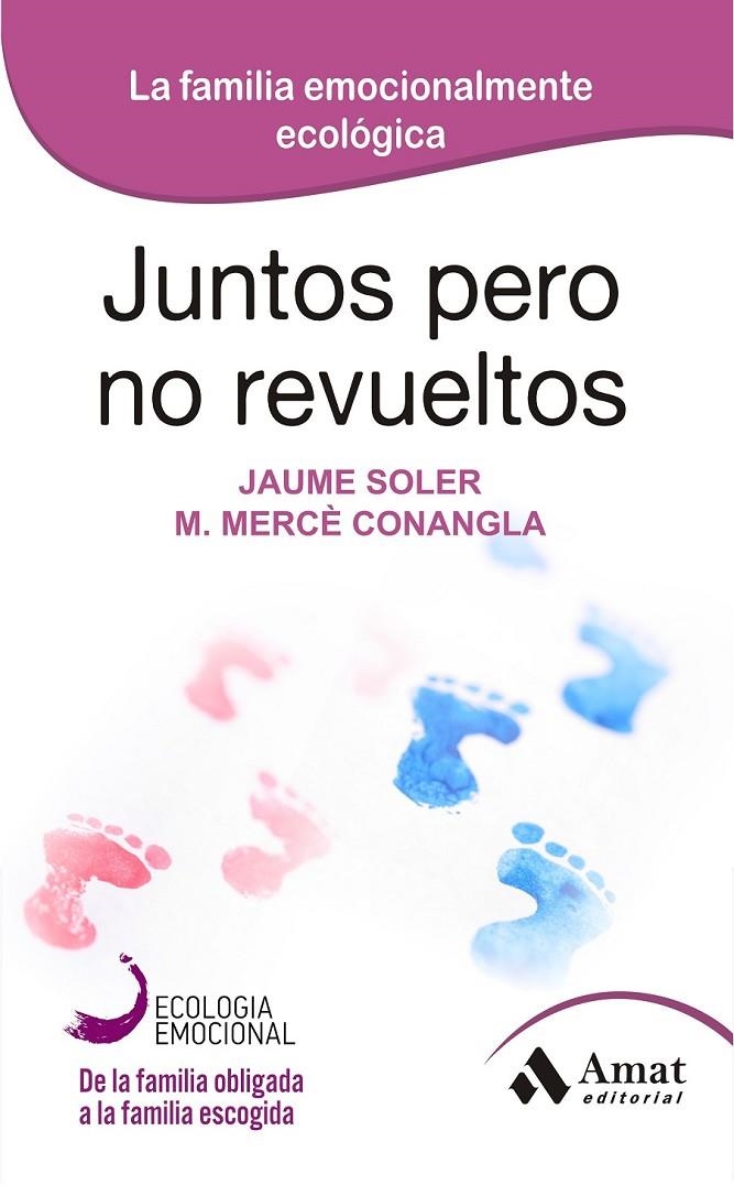 JUNTOS PERO NO REVUELTOS | 9788497357128 | SOLER I LLEONART, JAUME/CONANGLA I MARIN, MARIA MERCÈ | Llibreria L'Altell - Llibreria Online de Banyoles | Comprar llibres en català i castellà online - Llibreria de Girona