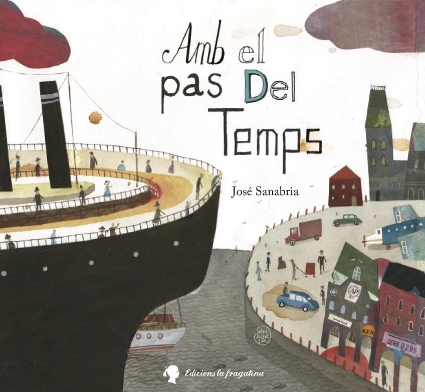 AMB EL PAS DEL TEMPS | 9788416226450 | SANABRIA, JOSÉ | Llibreria L'Altell - Llibreria Online de Banyoles | Comprar llibres en català i castellà online - Llibreria de Girona