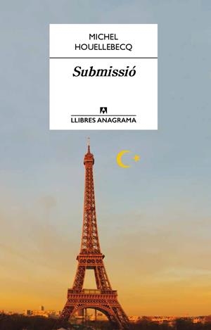SUBMISSIÓ | 9788433915207 | HOUELLEBECQ, MICHEL | Llibreria Online de Banyoles | Comprar llibres en català i castellà online