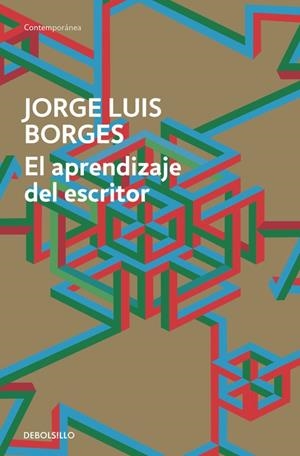 APRENDIZAJE DEL ESCRITOR, EL | 9788490625569 | BORGES, JORGE LUIS | Llibreria Online de Banyoles | Comprar llibres en català i castellà online
