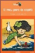 MEU PARE ÉS CAPITÀ, EL | 9788423682614 | XIRINACS, OLGA | Llibreria L'Altell - Llibreria Online de Banyoles | Comprar llibres en català i castellà online - Llibreria de Girona