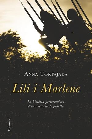 LILI I MARLENE | 9788466419680 | ANNA TORTAJADA ORRIOLS | Llibreria L'Altell - Llibreria Online de Banyoles | Comprar llibres en català i castellà online - Llibreria de Girona