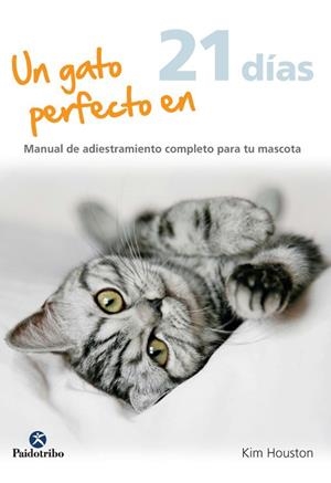 UN GATO PERFECTO EN 21 DÍAS | 9788499105772 | WILD, KAREN | Llibreria L'Altell - Llibreria Online de Banyoles | Comprar llibres en català i castellà online - Llibreria de Girona