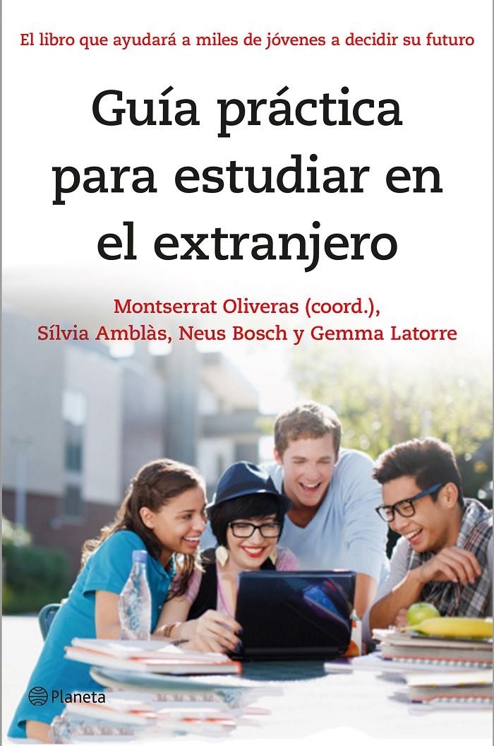 GUÍA PRÁCTICA PARA ESTUDIAR EN EL EXTRANJERO | 9788408141303 | MONTSERRAT OLIVERAS/SÍLVIA AMBLÀS/NEUS BOSCH/GEMMA LATORRE | Llibreria L'Altell - Llibreria Online de Banyoles | Comprar llibres en català i castellà online - Llibreria de Girona