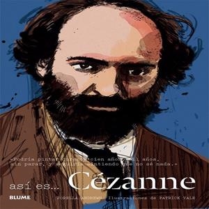 ASÍ ES... CÉZANNE | 9788498018196 | ANDREWS, JORELLA/VALE, PATRICK | Llibreria Online de Banyoles | Comprar llibres en català i castellà online
