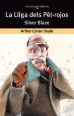 LLIGA DELS PÈL-ROJOS. SILVER BLAZE, LA | 9788490264027 | CONAN DOYLE, ARTHUR | Llibreria L'Altell - Llibreria Online de Banyoles | Comprar llibres en català i castellà online - Llibreria de Girona