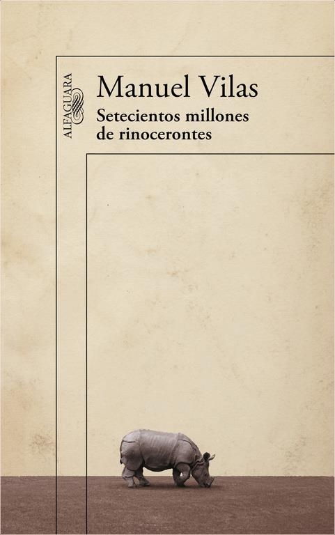 SETECIENTOS MILLONES DE RINOCERONTES | 9788420403632 | VILAS,MANUEL | Llibreria Online de Banyoles | Comprar llibres en català i castellà online