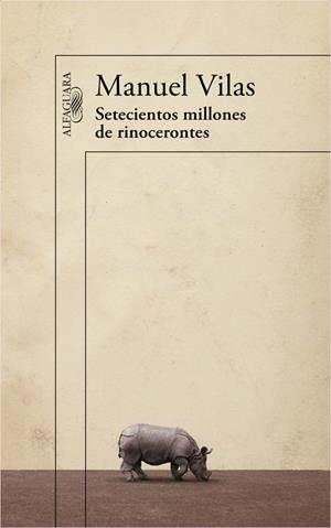 SETECIENTOS MILLONES DE RINOCERONTES | 9788420403632 | VILAS,MANUEL | Llibreria Online de Banyoles | Comprar llibres en català i castellà online