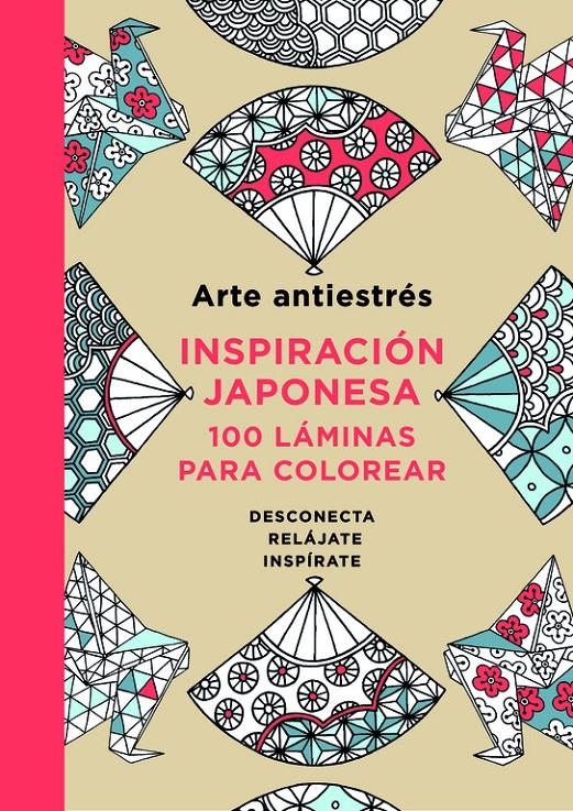ARTE ANTIESTRÉS: INSPIRACIÓN JAPONESA. 100 LÁMINAS PARA COLOREAR | 9788401015595 | VARIOS AUTORES | Llibreria Online de Banyoles | Comprar llibres en català i castellà online