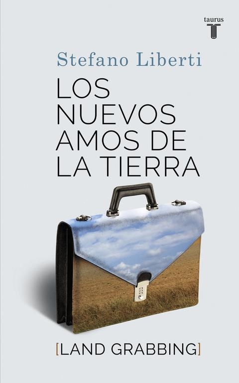 LOS NUEVOS AMOS DE LA TIERRA | 9788430616886 | LIBERTI,STEFANO | Llibreria L'Altell - Llibreria Online de Banyoles | Comprar llibres en català i castellà online - Llibreria de Girona