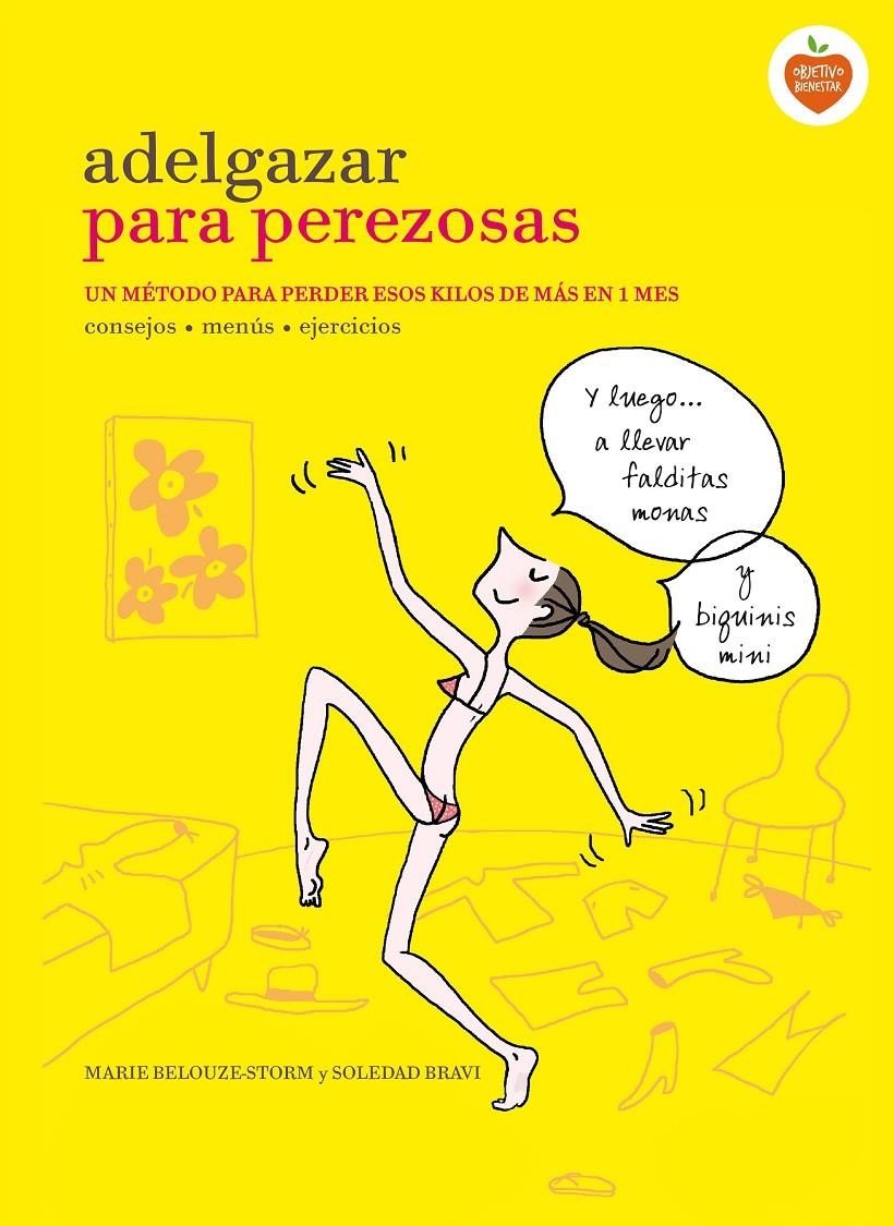ADELGAZAR PARA PEREZOSAS | 9788416177646 | MARIE BELOUZE-STORM/SOLEDAD BRAVI | Llibreria L'Altell - Llibreria Online de Banyoles | Comprar llibres en català i castellà online - Llibreria de Girona