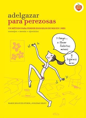 ADELGAZAR PARA PEREZOSAS | 9788416177646 | MARIE BELOUZE-STORM/SOLEDAD BRAVI | Llibreria Online de Banyoles | Comprar llibres en català i castellà online