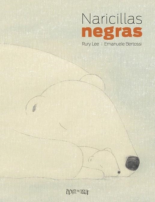NARICILLAS NEGRAS | 9788416427024 | LEE, RURY/BERTOSSI, EMANUELE | Llibreria L'Altell - Llibreria Online de Banyoles | Comprar llibres en català i castellà online - Llibreria de Girona