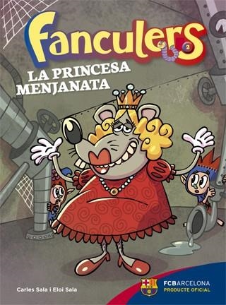 FANCULERS 2. LA PRINCESA MENJANATA | 9788424654245 | SALA I VILA, CARLES/SALA I VILA, ELOI | Llibreria L'Altell - Llibreria Online de Banyoles | Comprar llibres en català i castellà online - Llibreria de Girona