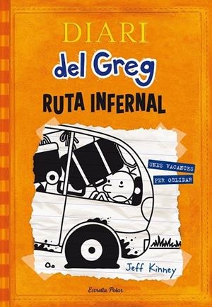 DIARI DEL GREG 9. RUTA INFERNAL | 9788490578667 | JEFF KINNEY | Llibreria Online de Banyoles | Comprar llibres en català i castellà online