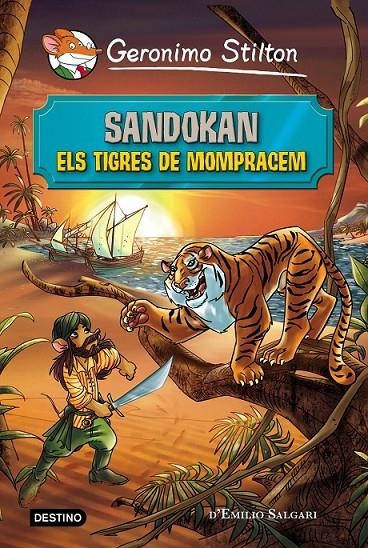 SANDOKAN. ELS TIGRES DE MOMPRACEM | 9788490578230 | GERONIMO STILTON | Llibreria Online de Banyoles | Comprar llibres en català i castellà online