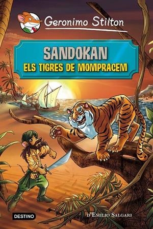 SANDOKAN. ELS TIGRES DE MOMPRACEM | 9788490578230 | GERONIMO STILTON | Llibreria Online de Banyoles | Comprar llibres en català i castellà online