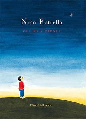 NIÑO ESTRELLA | 9788426142184 | NIVOLA, CLAIRE A. | Llibreria L'Altell - Llibreria Online de Banyoles | Comprar llibres en català i castellà online - Llibreria de Girona