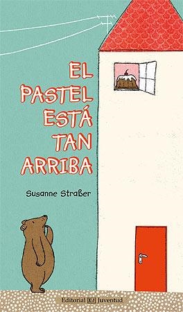 PASTEL ESTÁ TAN ARRIBA, EL | 9788426142009 | STRABER, SUSANNE | Llibreria L'Altell - Llibreria Online de Banyoles | Comprar llibres en català i castellà online - Llibreria de Girona