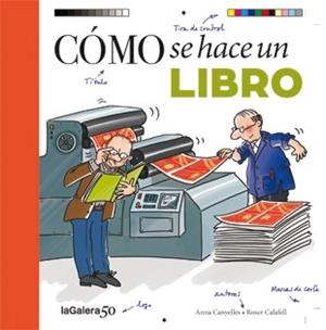 CÓMO SE HACE UN LIBRO | 9788424649463 | SANS MESTRE, CRISTINA | Llibreria Online de Banyoles | Comprar llibres en català i castellà online