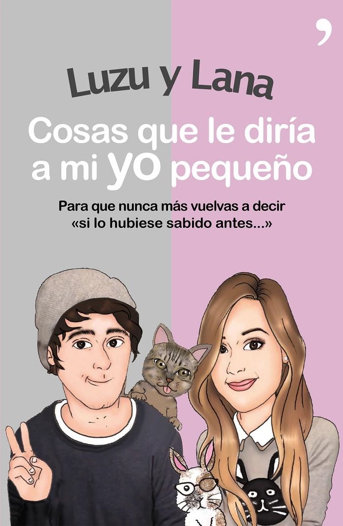 COSAS QUE LE DIRÍA A MI YO PEQUEÑO | 9788499984872 | LUZU/LANA | Llibreria L'Altell - Llibreria Online de Banyoles | Comprar llibres en català i castellà online - Llibreria de Girona
