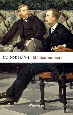 ÚLTIMO ENCUENTRO, EL | 9788498387025 | MÁRAI, SÁNDOR | Llibreria L'Altell - Llibreria Online de Banyoles | Comprar llibres en català i castellà online - Llibreria de Girona