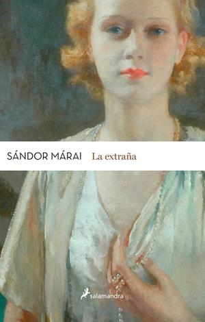 EXTRAÑA, LA | 9788498386820 | MÁRAI, SÁNDOR | Llibreria L'Altell - Llibreria Online de Banyoles | Comprar llibres en català i castellà online - Llibreria de Girona