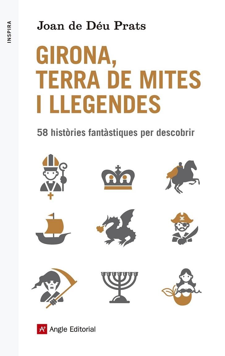 GIRONA, TERRA DE MITES I LLEGENDES | 9788416139514 | PRATS, JOAN DE DÉU | Llibreria L'Altell - Llibreria Online de Banyoles | Comprar llibres en català i castellà online - Llibreria de Girona