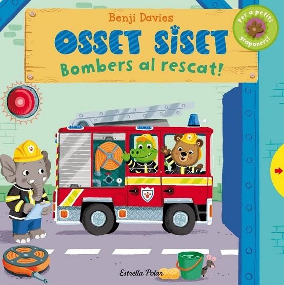 OSSET SISET. BOMBERS AL RESCAT | 9788490575543 | BENJI DAVIES | Llibreria L'Altell - Llibreria Online de Banyoles | Comprar llibres en català i castellà online - Llibreria de Girona