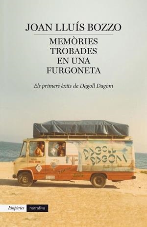 MEMÒRIES TROBADES EN UNA FURGONETA | 9788416367085 | BOZZO JOAN LLUÍS  | Llibreria Online de Banyoles | Comprar llibres en català i castellà online